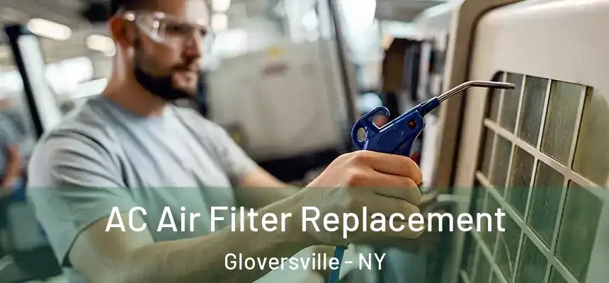  AC Air Filter Replacement Gloversville - NY